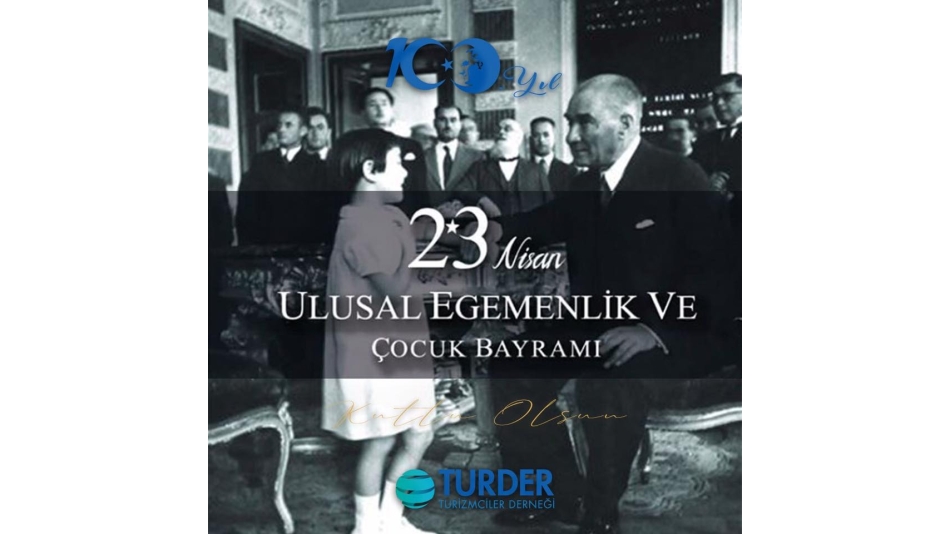 23 Nisan Ulusal Egemenlik ve Çocuk Bayramı