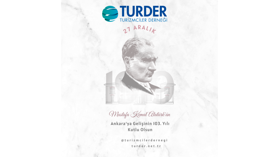 ATAMIZIN Ankara'ya gelişinin 103. YIlı