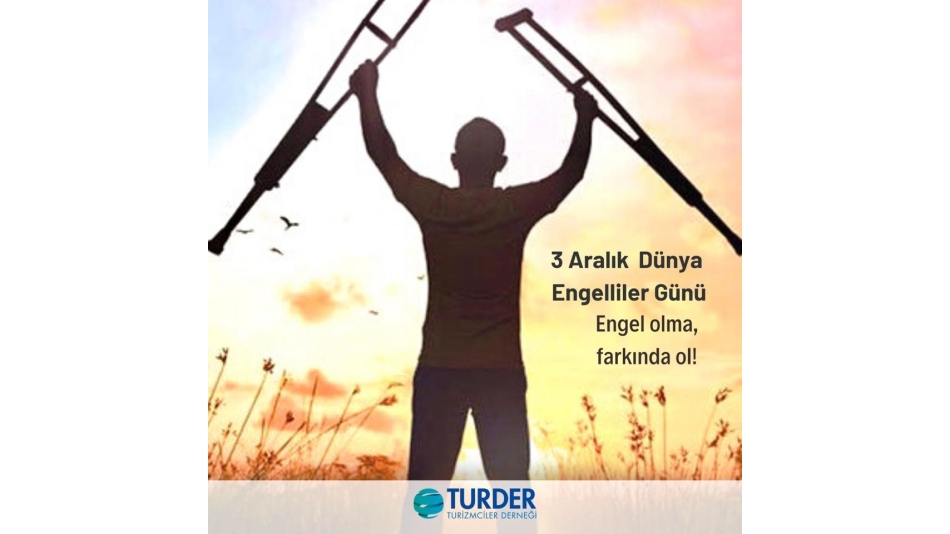 3 Aralık Dünya Engelliler Günü