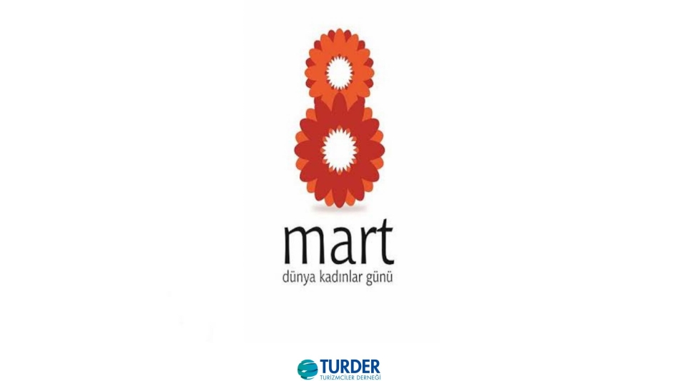 8 Mart Dünya Kadınlar Günü